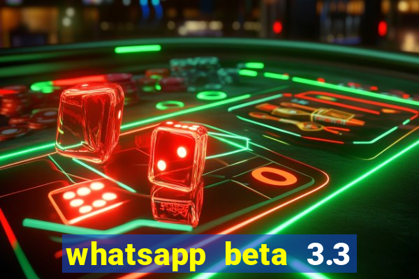 whatsapp beta 3.3 10 instalar